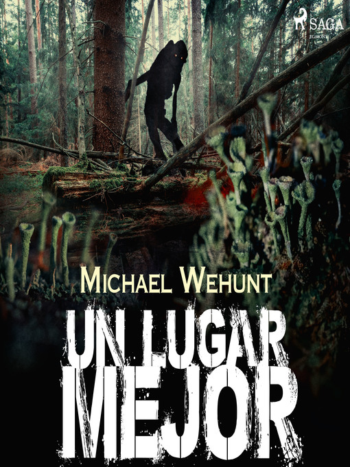 Title details for Un lugar mejor by Michael Wehunt - Wait list